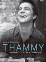 Thammy: Nadando contra a corrente