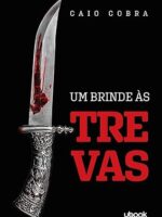 Um brinde às trevas