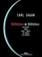 Bilhoes e bilhoes - Carl Sagan.