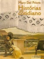 Historias do Cotidiano - Mary Del Priore.