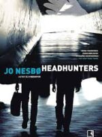 Headhunters - Jo Nesbo.