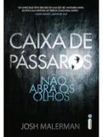 Caixa de passaros - Josh Malerman.