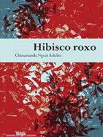 Hibisco Roxo - Chimamanda Ngozi Adichie.