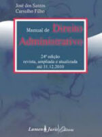 Manual de Direito Administrativo - 24 Ed. - Jose dos Santos Carvalho Filho.