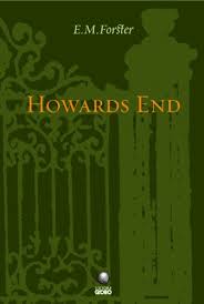 Howards End - E. M. Forster.