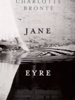JANE EYRE - Charlotte Bronte