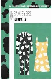Idiopatia - Sam Byers.