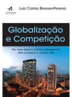 Globalizacao e Competicao - Luis Bresser-Pereira.