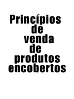 Princípios de venda de produtos encobertos