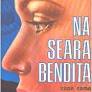 Na seara bendita - Zilda Gama.