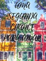 Uma Segunda Chance Para Amar
