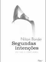 Segundas intenções: Vestindo o corpo moral