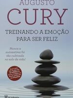 Treinando a emoção para ser feliz