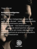 Emoções inteligentes – Tiago Brunet