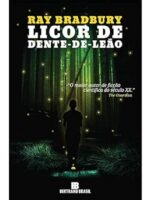 O Licor De Dente-De-Leao - Ray Bradbury.