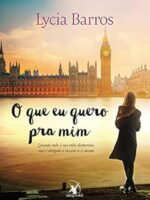 O que eu quero pra mim - Lycia Barros.