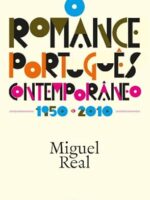 O Romance Portugues Comtemporaneo 1950-201 - Miguel Real.
