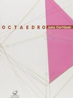 Octaedro - Julio Cortazar.