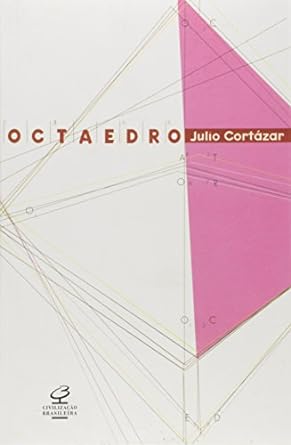 Octaedro - Julio Cortazar.
