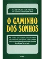 O Caminho dos Sonhos - Marie-Louise von Franz.