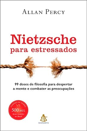 Nietzsche para estressados - Allan Percy.