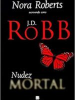 Nudez Mortal - J. D. Robb.