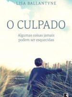 O Culpado - Lisa Ballantyne.