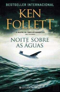 Noite Sobre as Aguas - Ken Follet.