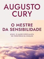 O Mestre da Sensibilidade - Analise da Int - Augusto Cury.