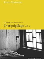 O Tempo e o Vento - O Arquilpelago vol 2 - Erico Verissimo.