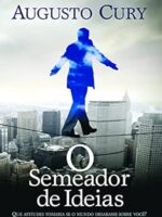 O Semeador de ideas - Augusto Cury.