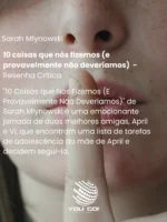 10 coisas que nós fizemos (e provavelmente não deveríamos)
