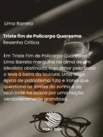 Triste fim de Policarpo Quaresma - Lima Barreto
