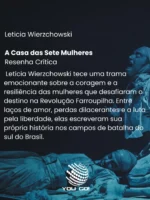 A Casa das Sete Mulheres - Leticia Wierzchowski