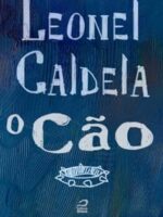 O cao - Leonel Caldela.