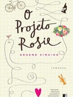 O Projeto Rosie - Graeme Simsion.