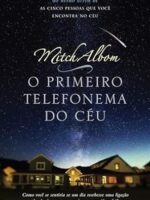 O primeiro telefonema do ceu - Mitch Albom.