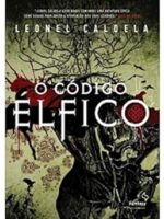 O Codigo Elfico - Leonel Caldela.
