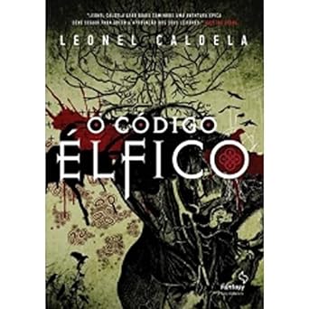 O Codigo Elfico - Leonel Caldela.