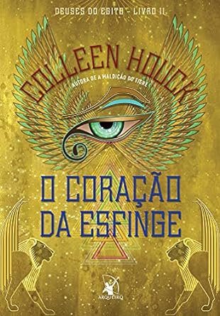 O coracao da esfinge - Colleen Houck.