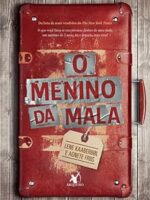 O menino da mala - Lene Kaaberbol Agnete Friis.