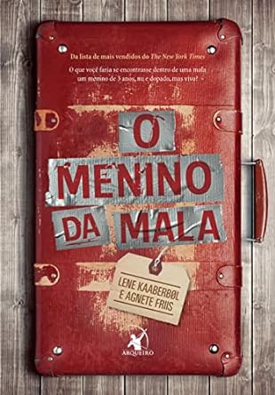 O menino da mala - Lene Kaaberbol Agnete Friis.