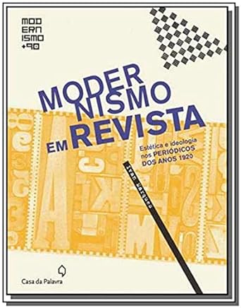 Modernismo em revista_ estetica e ideologi - Ivan Marques.