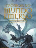 O Talisma Do Poder - Cronicas Do Mundo Eme - Licia Troisi.