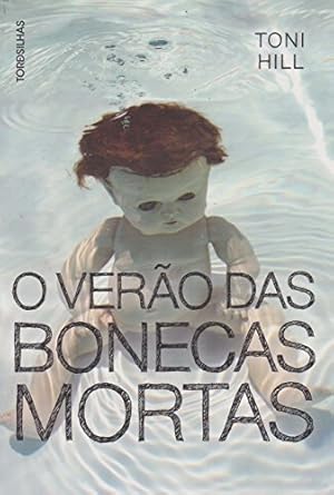 O Verao Das Bonecas Mortas - Toni Hill.