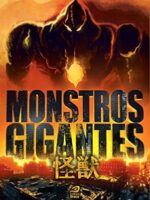 Monstros Gigantes - Kaiju - Luiz Felipe Vasques.