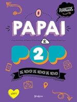 O papai e pop 2 - Marcos Piangers.