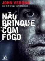 Nao brinque com fogo - John Verdon.