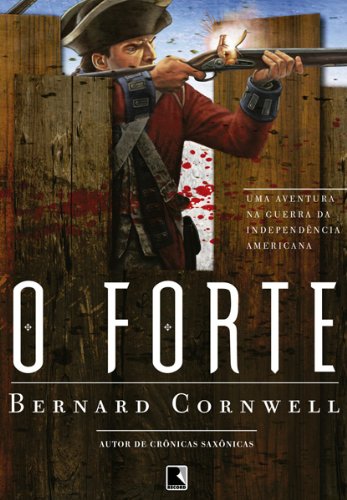 O forte - Bernard Cornwell.