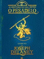O Pesadelo - Joseph Delaney.